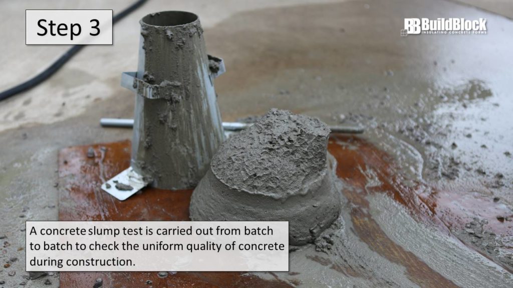 Step 3: A concrete slump test is carried out from batch to batch to check the uniform quality of concrete during construction.